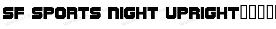 SF Sports Night Upright字体转换